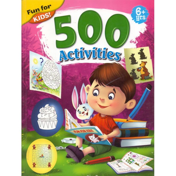 Fun For Kids - 500 Activities - Activity Book For 6+